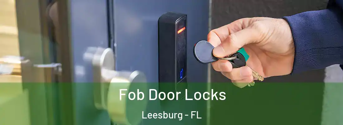 Fob Door Locks Leesburg - FL