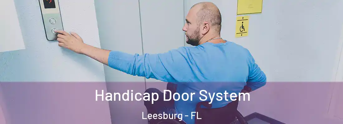 Handicap Door System Leesburg - FL