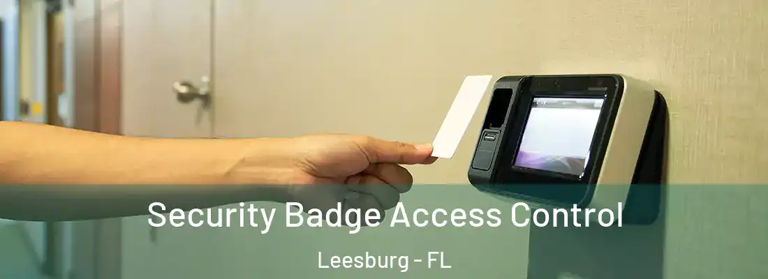 Security Badge Access Control Leesburg - FL