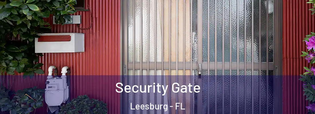  Security Gate Leesburg - FL