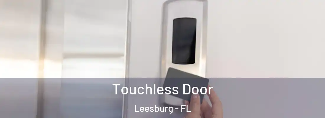 Touchless Door Leesburg - FL